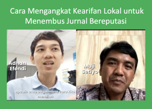 Mengangkat Kearifan Lokal untuk Menembus Jurnal Bereputasi