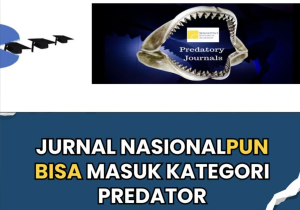 Mengenal Jurnal Predator: Ancaman Serius bagi Dunia Akademik