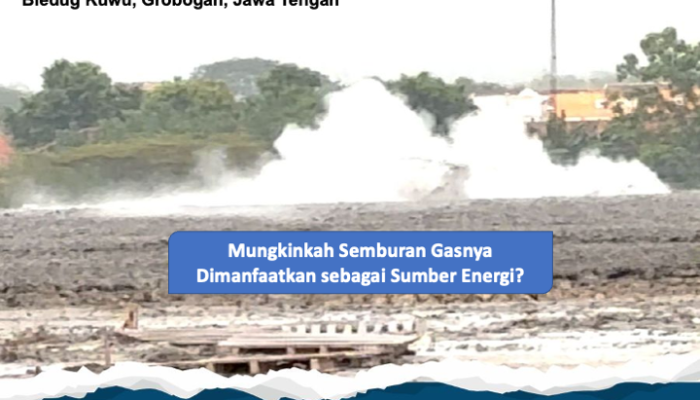 Potensi Gas dari Bledug Kuwu Grobogan untuk Sumber Energi Termanfaatkan